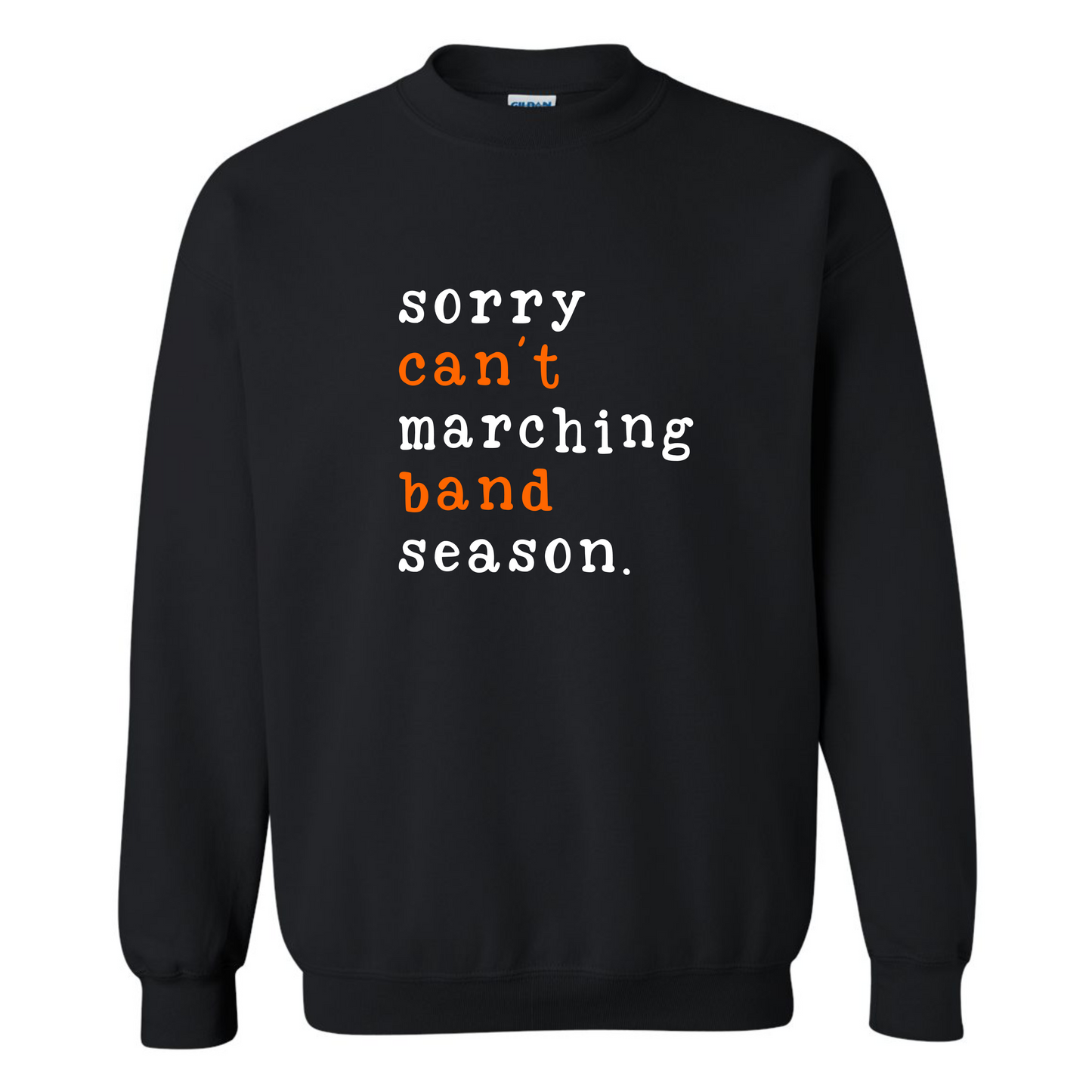 Sorry Can't Marching Band Season on Black
