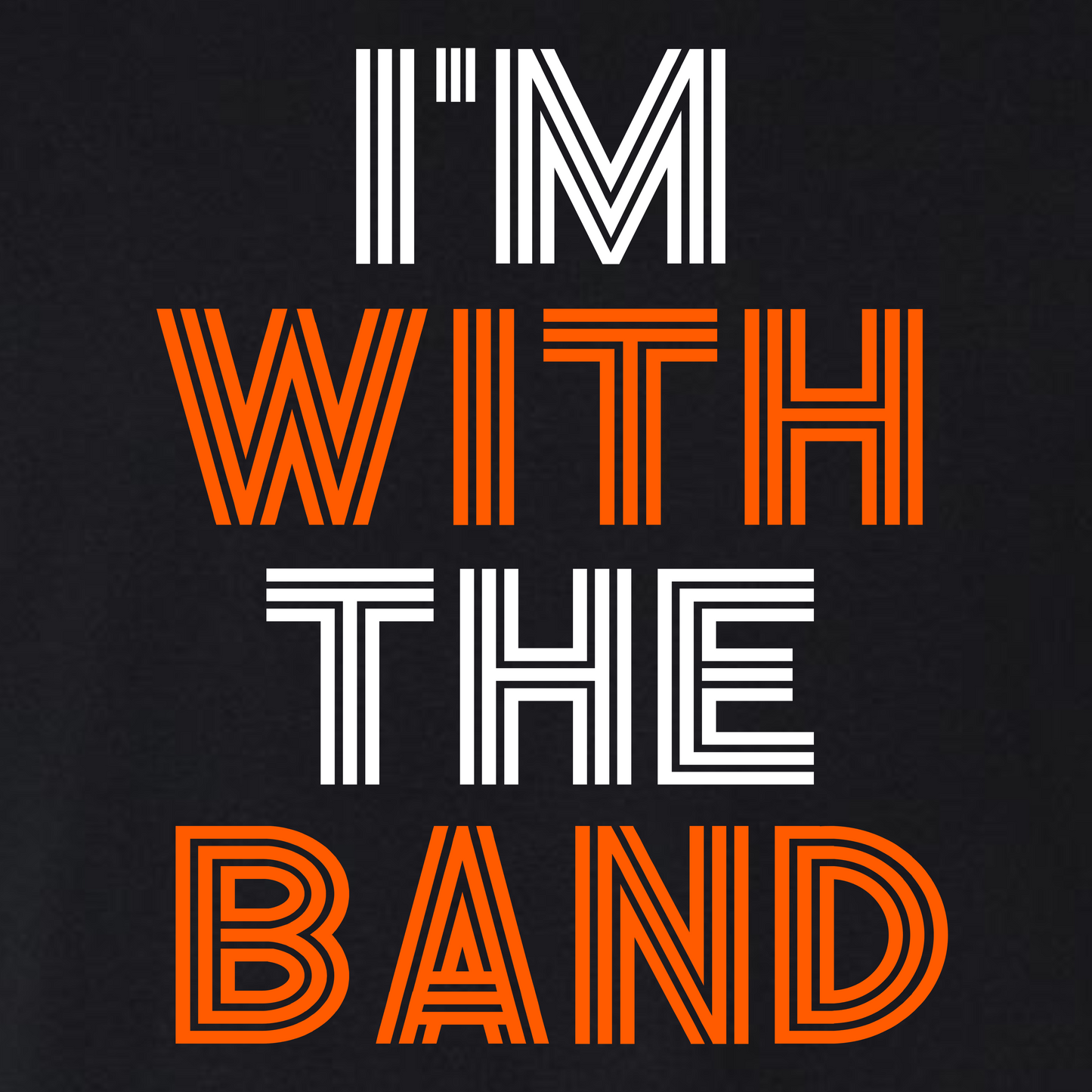 I'm With The Band
