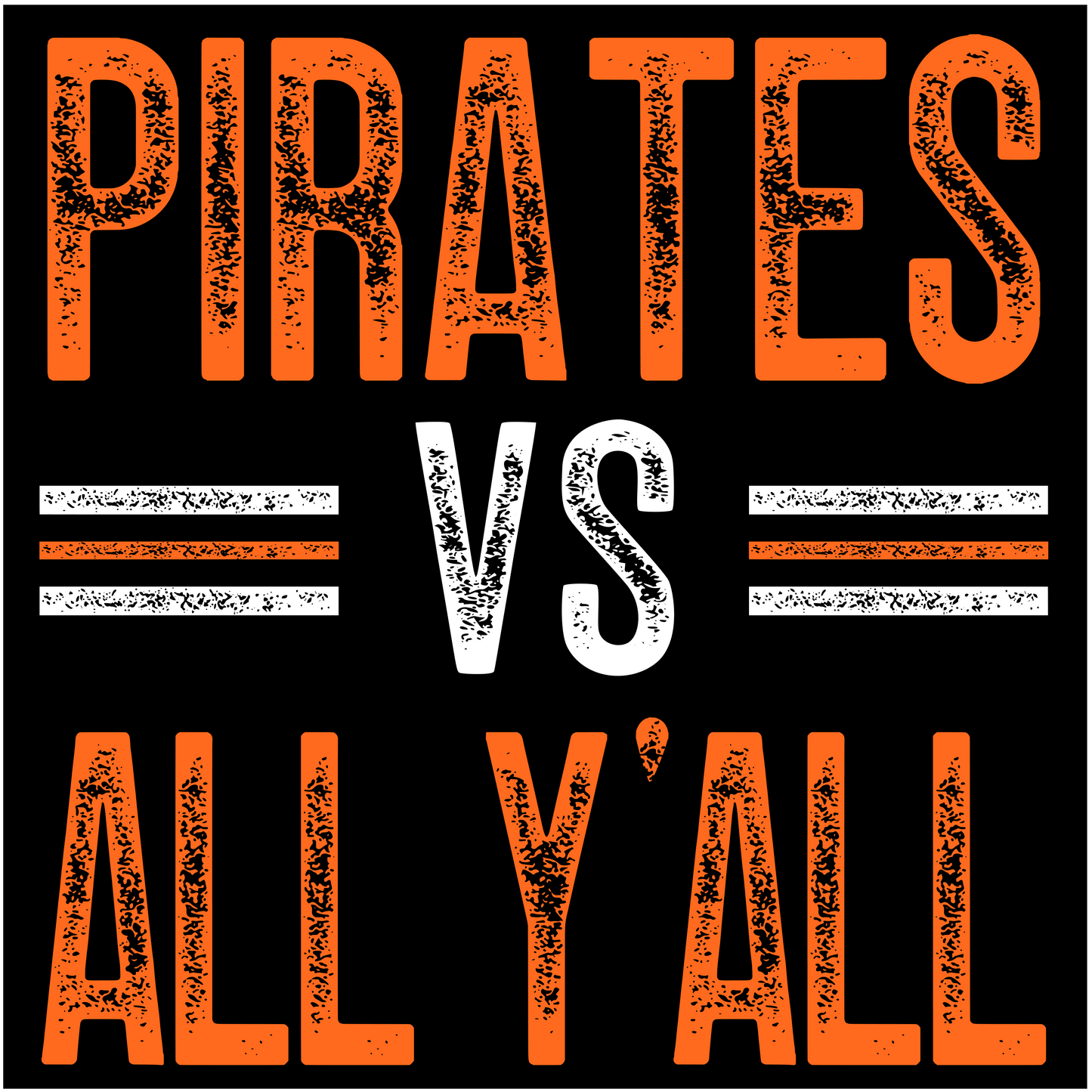 Pirates VS All Y'all on black