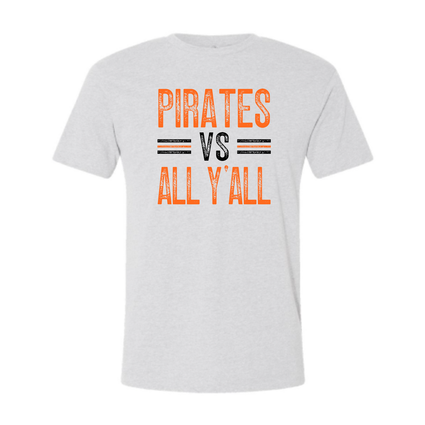 Pirates VS All Y'all- Adult sizes only