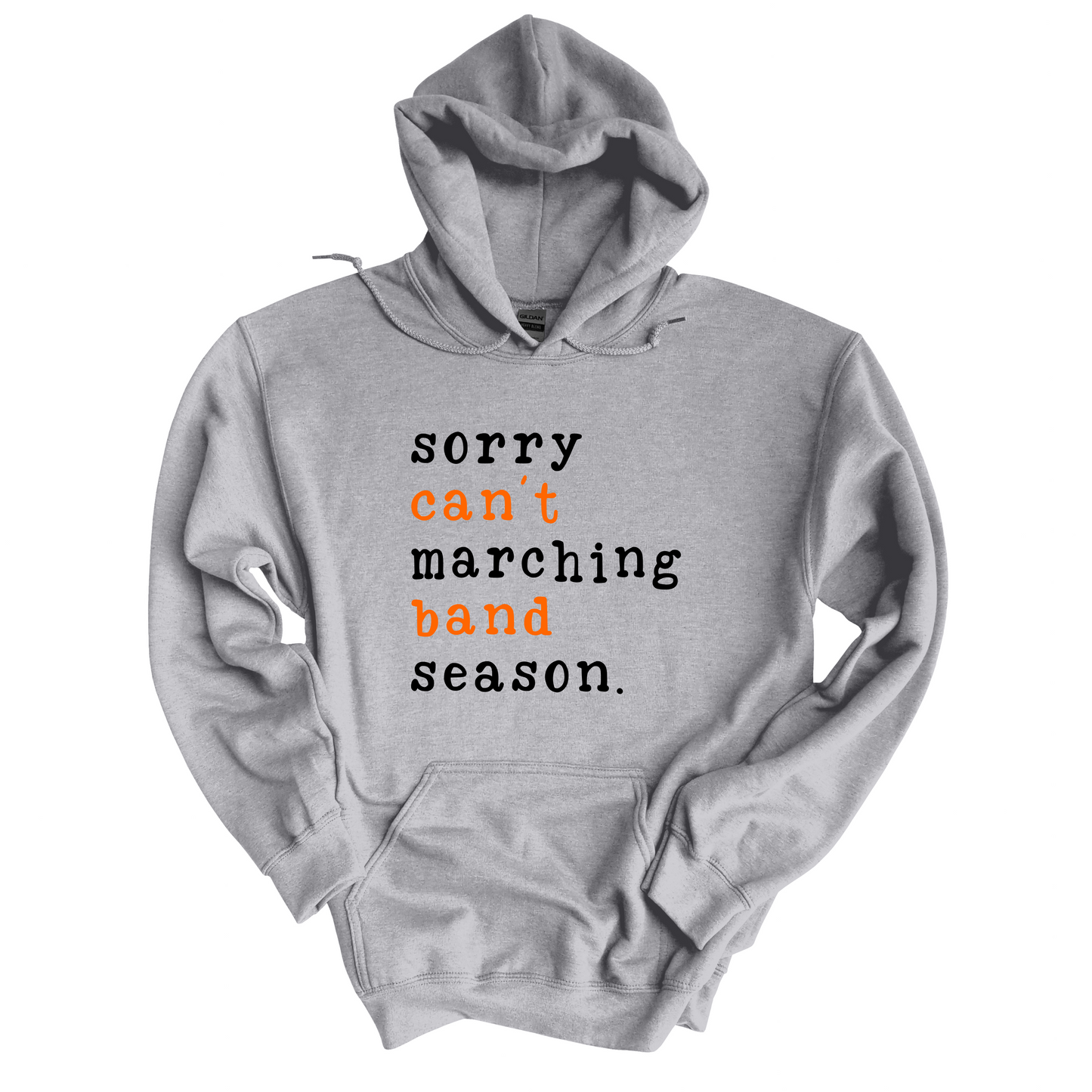 Sorry Can't Marching Band Season on Gray