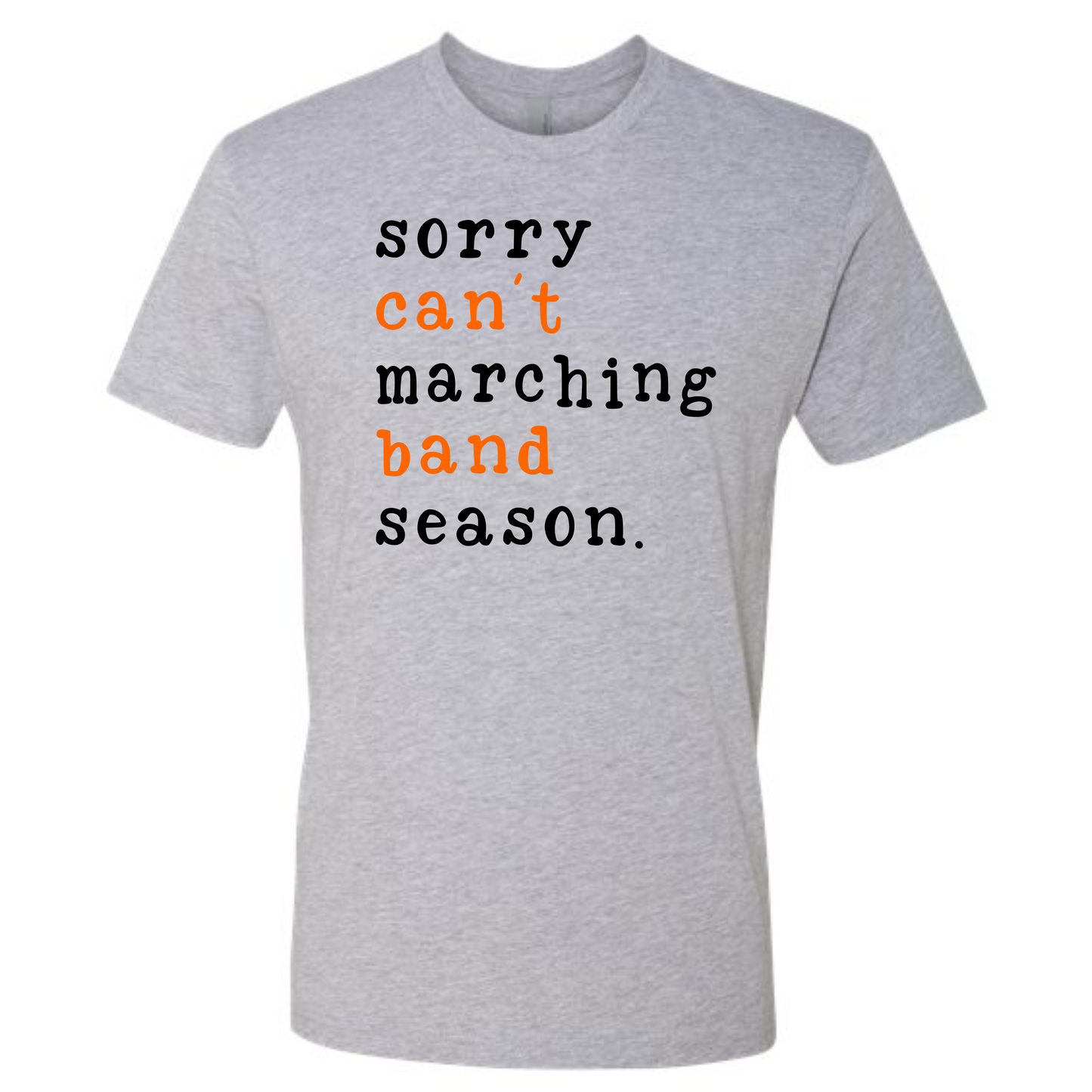 Sorry Can't Marching Band Season