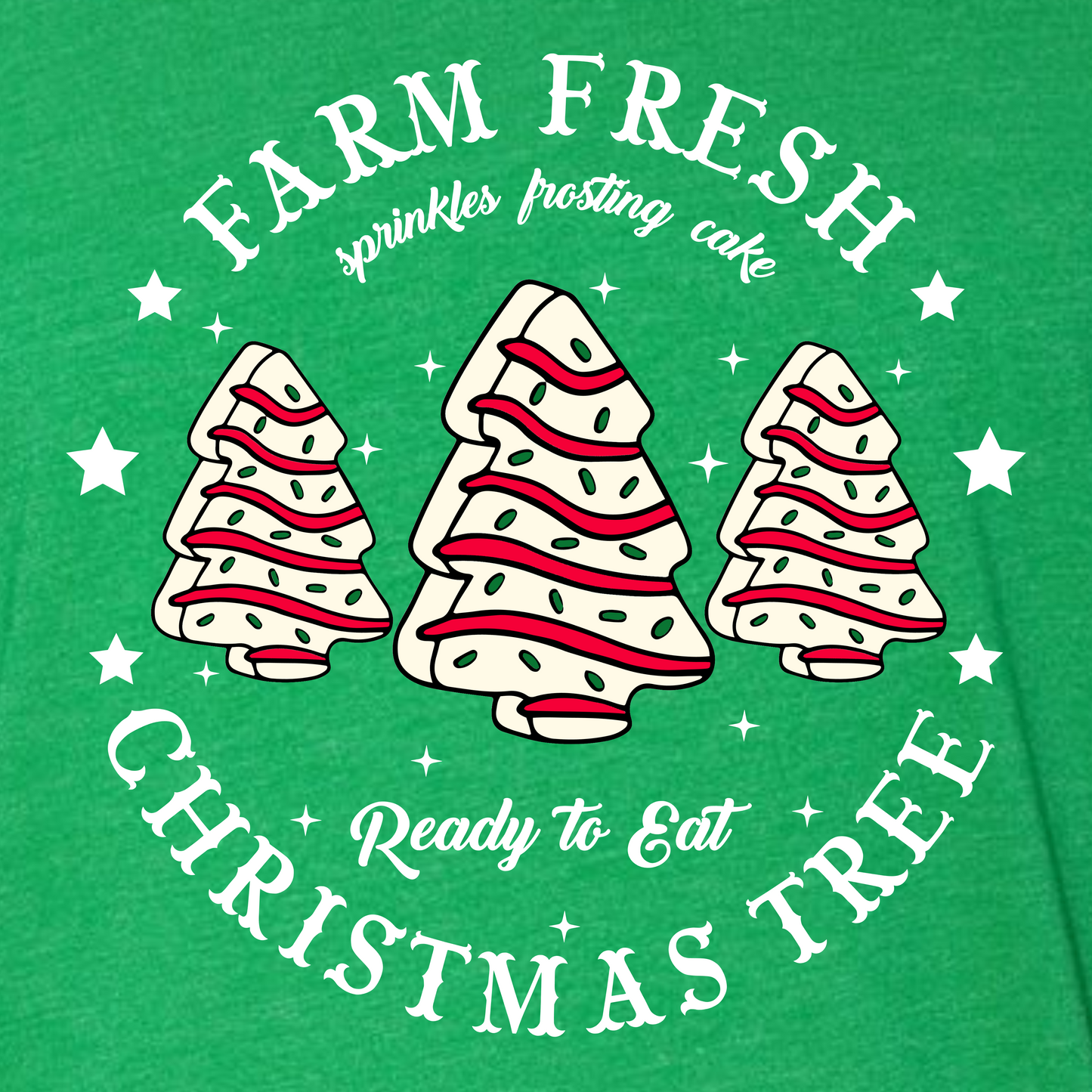 Farm Fresh Christmas Trees- ADULT SIZES ONLY